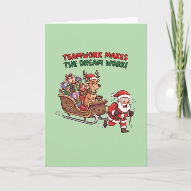 Teamwork Makes The Dream Work Funny Christmas Card (Front)
