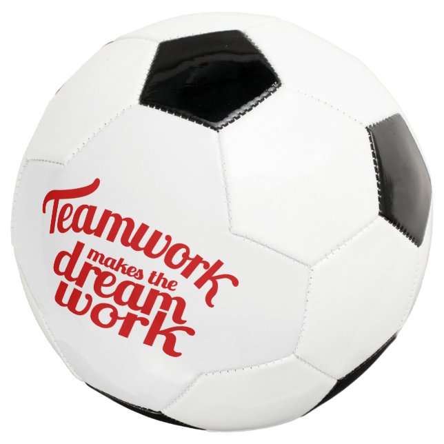 Teamwork makes the dream work graphic text football (Three Quarter)