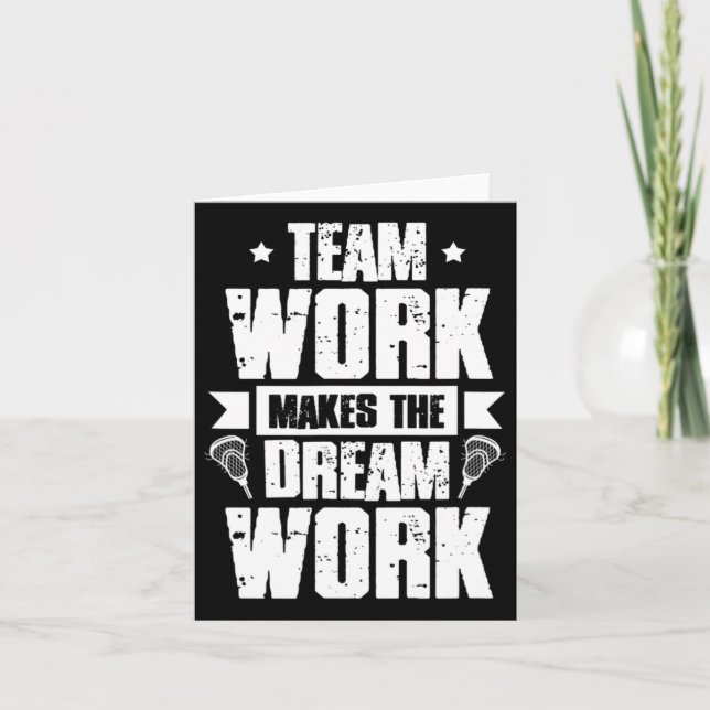 Teamwork Makes The Dream Work Lacrosse Team Lax Pl Card (Front)