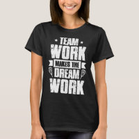 Teamwork Makes The Dream Work Lacrosse Team Lax Pl