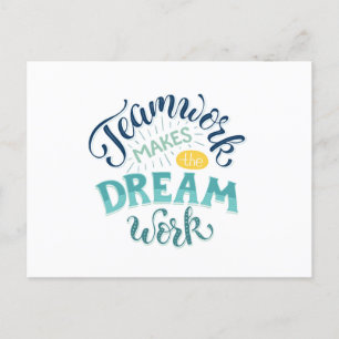 Teamwork Makes The Dream Work Postcard
