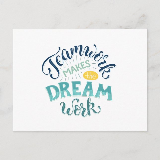 Teamwork Makes The Dream Work Postcard (Front)