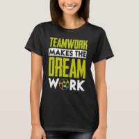 Teamwork Makes The Dream Work