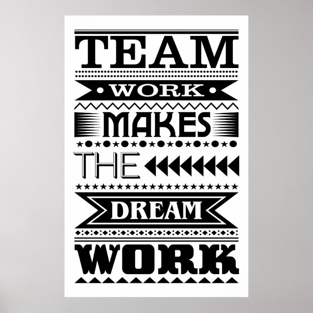 Teamwork Makes The Dream Work (Work Quote) Poster (Front)