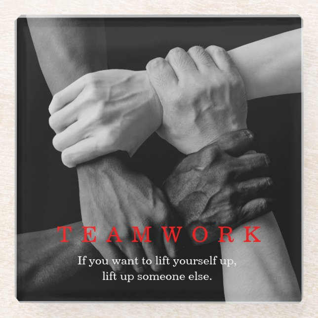 Teamwork Motivational Inspirational Quote Hands Glass Coaster (Front)
