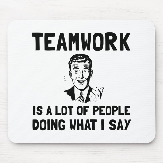 Teamwork Say Mouse Mat (Front)