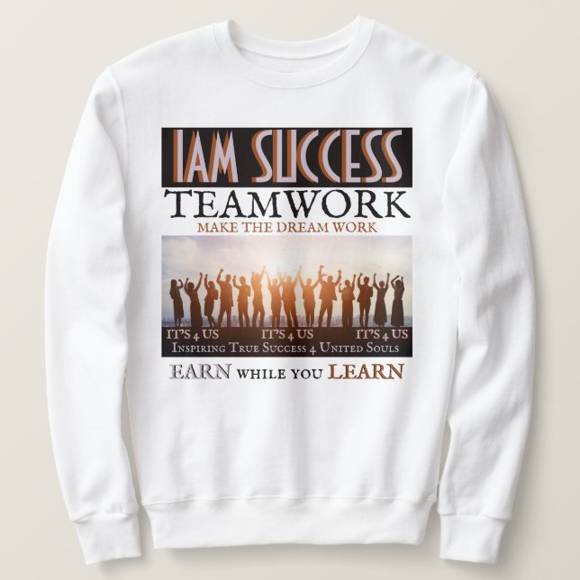 TEAMWORK SWEATSHIRT (Design Front)
