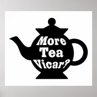 Teapot - More tea Vicar? - Black and White