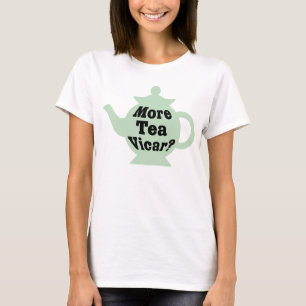Teapot - More tea Vicar? - Black on Light Green T-Shirt