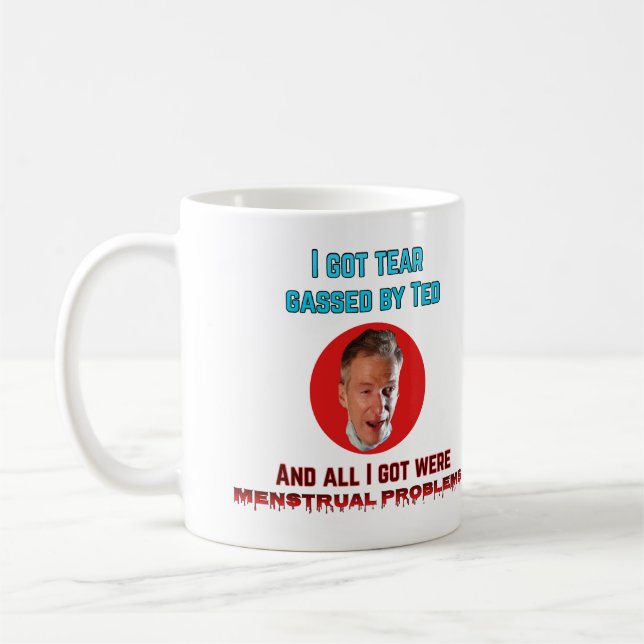 Tear Gas Ted mug (Left)