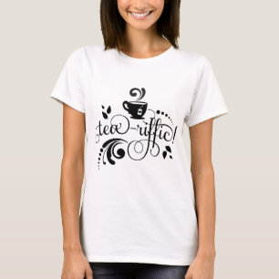 Teariffic Saying Gift for Tea Drinker, Tea T-Shirt