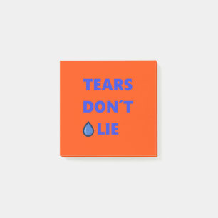 Tears Don't Lie Post-it Notes