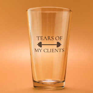 Tears of my Clients Personal Trainer Funny  Glass