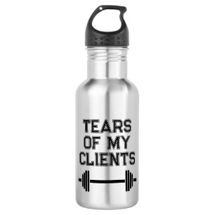 Tears of My Clients Personal Trainer Gift Stainles 532 Ml Water Bottle