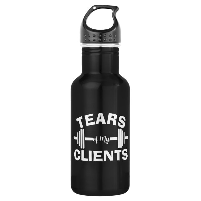 Tears of My Clients Personal Trainer Gift Stainles 532 Ml Water Bottle (Front)
