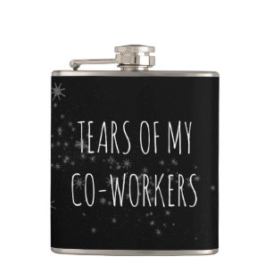 Tears of My Co-Workers Employee Gift Hip Flask