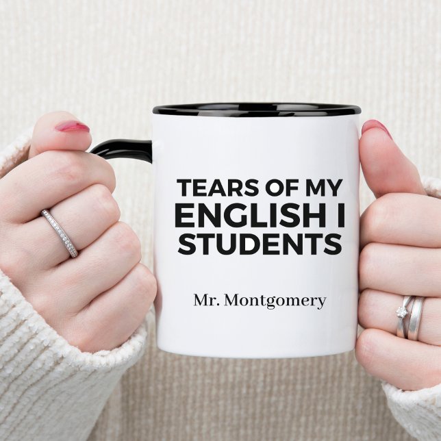 Tears of My English I 1 Students Funny Teacher Mug (Creator Uploaded)