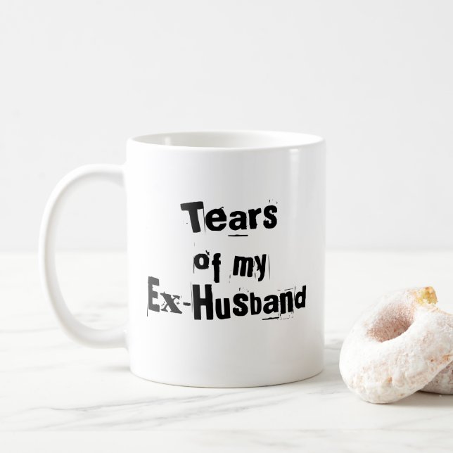 "Tears Of My Ex Husband" Mug (With Donut)
