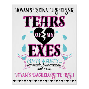 Tears of my Exes-Funny Bridal/Bachelorette Party Poster