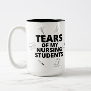 Tears Of My Nursing Students Teacher Gift Two-Tone Coffee Mug