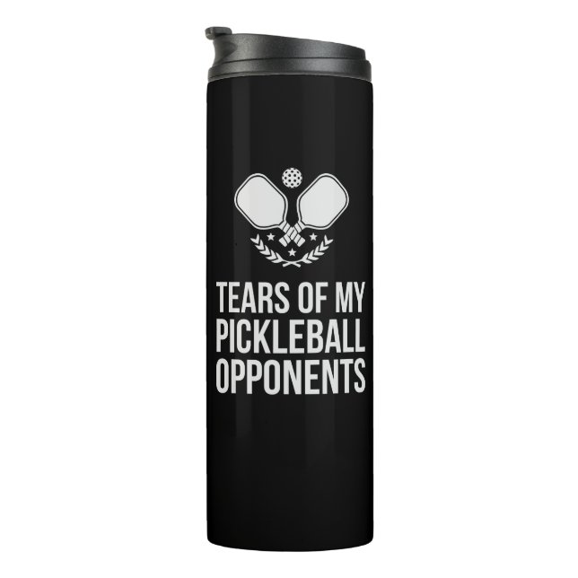 Tears of My Pickleball Opponents Custom Name Black Thermal Tumbler (Rotated Right)