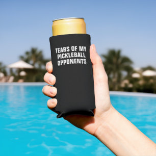 Tears of My Pickleball Opponents Sports Player Seltzer Can Cooler
