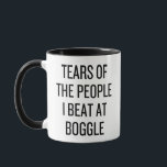 Tears of the People I Beat at Boggle Game Funny Mug<br><div class="desc">The "Tears of the People I Beat at Boggle" design is a humourous way to celebrate vocabulary victories,  perfect for word game lovers,  competitive friends,  or anyone who enjoys finding winning words at Boggle.</div>