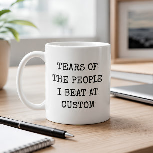 Tears Of The People I Beat At Personalised Game Coffee Mug