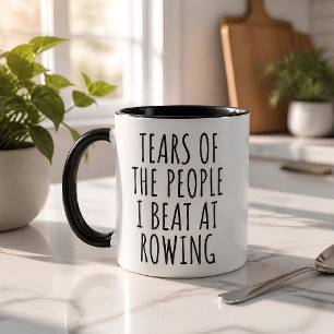 Tears of the People I Beat at Rowing Sport Funny Mug