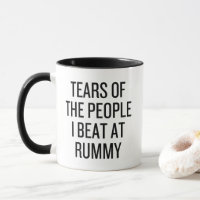 Tears of the People I Beat at Rummy Card Funny