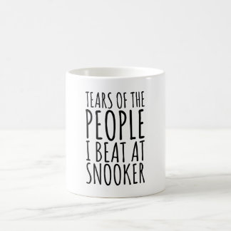 Tears Of The People I Beat At Snooker Coffee Mug
