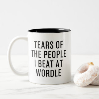 Tears of The People I Beat at Wordle Funny Two-Tone Coffee Mug