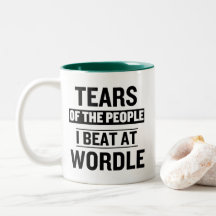 Tears of The People I Beat at Wordle Mug Funny