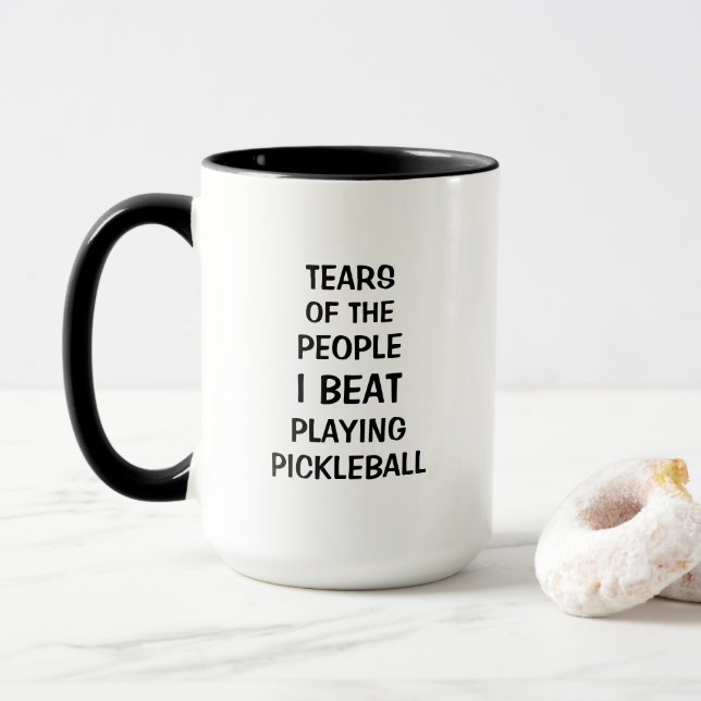 Tears of the People I Beat Playing Pickleball Mug (With Donut)