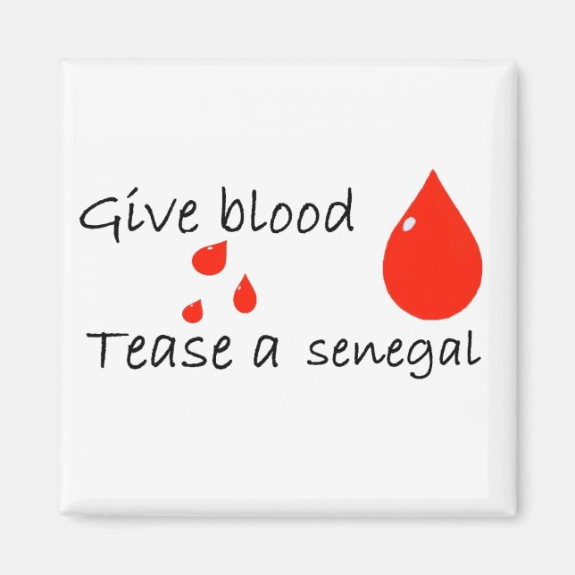 Tease a senegal magnet (Front)