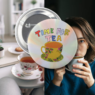 Teatime for a cuppa cup of tea break 6 cm round badge