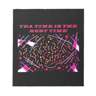 Teatime is the best time art design notepad