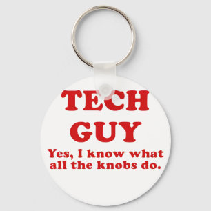 Tech Guy Yes I know what all the Knobs do Key Ring