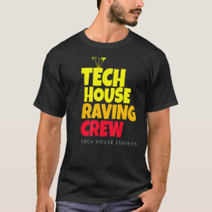 Tech House Dj House Music Discotheque Festival Tec T-Shirt
