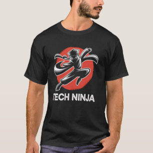 Tech Ninja Funny Computer Geek Nerd Tech IT Gift T-Shirt