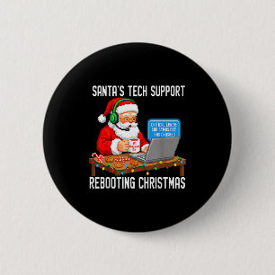 Tech Rebooting Support Santa's Laugh 6 Cm Round Badge