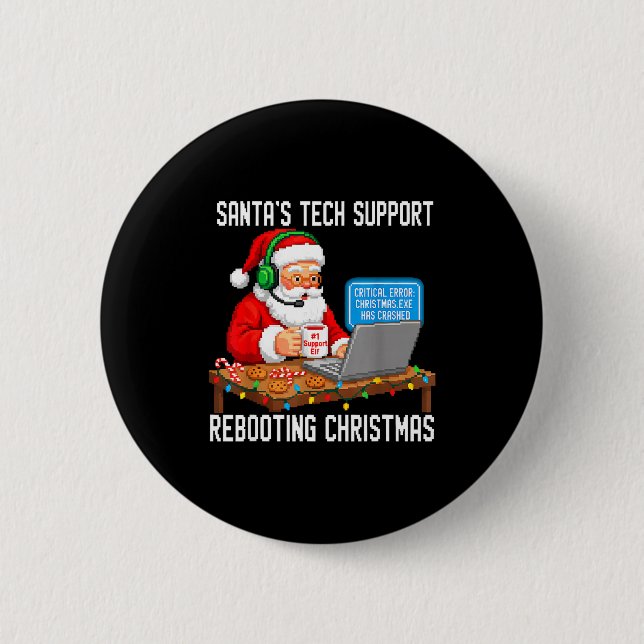 Tech Rebooting Support Santa's Laugh 6 Cm Round Badge (Front)