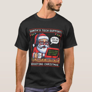 Tech s Rebooting Support Santa Meme T-Shirt