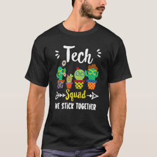 Tech Squad  Cute School Cactus Team Tech Teacher C T-Shirt