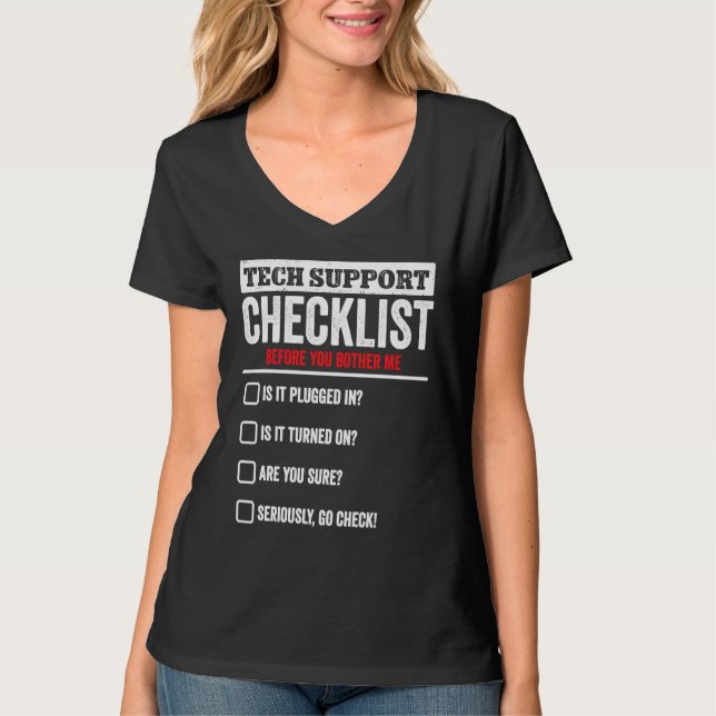 Tech Support Checklist  Sysadmin Helpdesk Computer T-Shirt (Front)