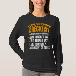 Tech Support Checklist Sysadmin Hotline Engineers T-Shirt