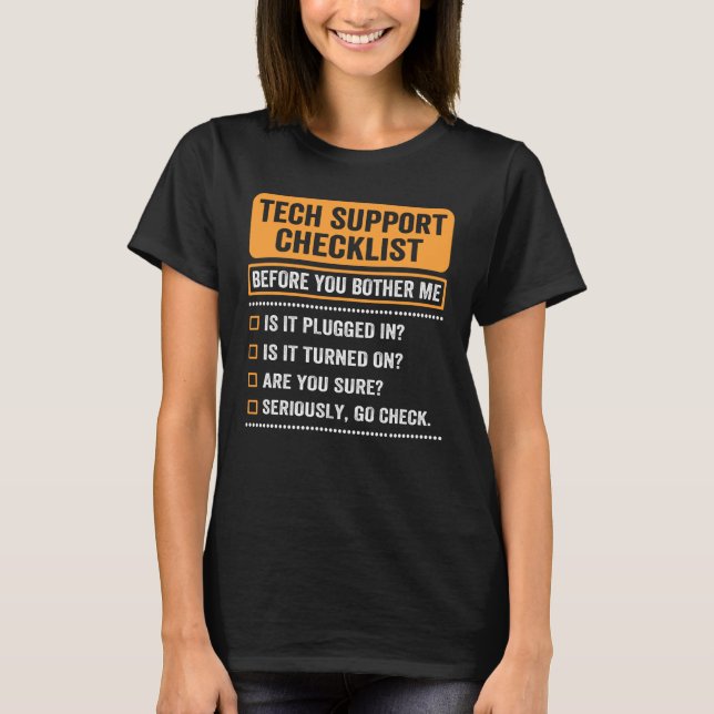 tech support checklist T-Shirt (Front)