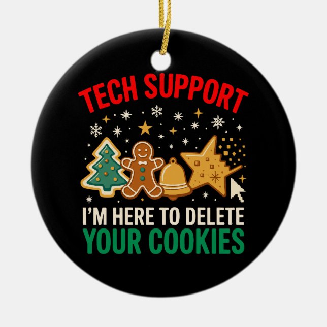 Tech Support Christmas Cookies Women Men Funny  Ceramic Tree Decoration (Front)