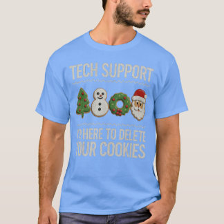 Tech Support Christmas Here to Delete Cookies Xmas T-Shirt