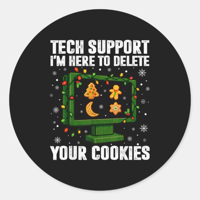 Tech Support Delete Your Cookies Men Ugly Christma Classic Round Sticker (Front)
